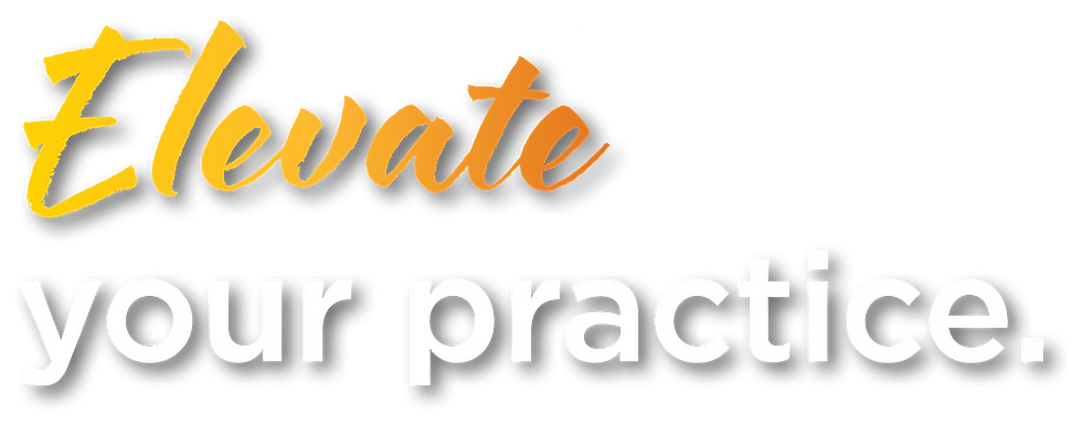 Elevate your practice 